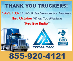 Thank you truckers! Save 10% on IRS & tax services for truckers thru October when you mention "Red Eye Radio"