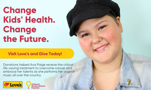 Change Kids' Health. Change the Future. Visit Love's and Give Today. Donations helped Ava Paige receive the critical life-saving treatment to overcome cancer and embrace her talents as she performers her original music all over the country.