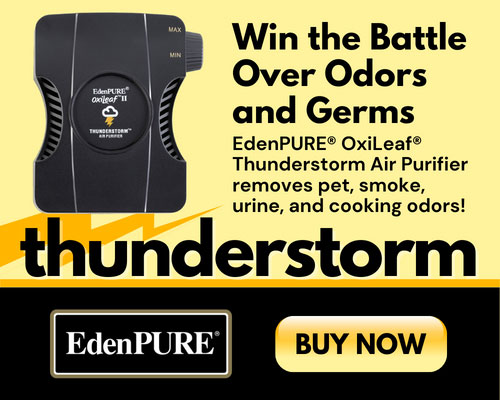 Win the Battle Over Odors and Germs - EdenPURE® OxiLeaf® Thunderstorm Air Purifier removes pet, smoke urine, and cooking odors!