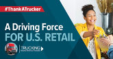 #ThankATrucker | A Driving Force for U.S. Retail.